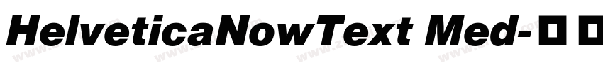 HelveticaNowText Med字体转换